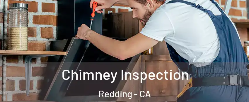  Chimney Inspection Redding - CA