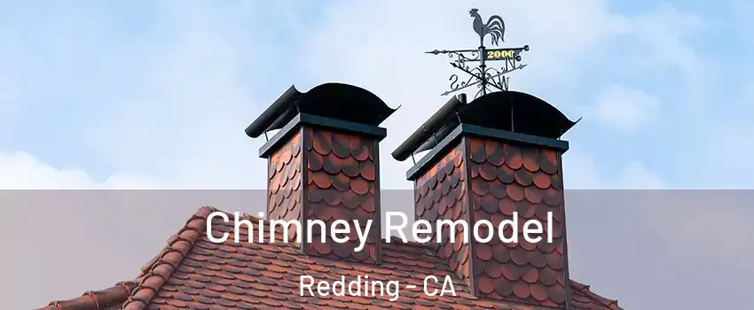  Chimney Remodel Redding - CA