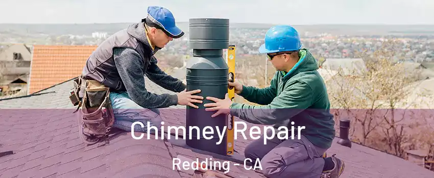  Chimney Repair Redding - CA
