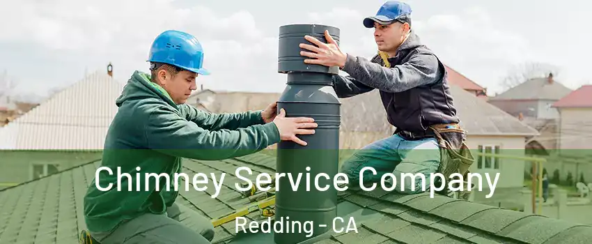  Chimney Service Company Redding - CA