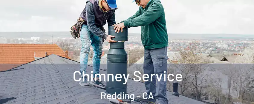  Chimney Service Redding - CA