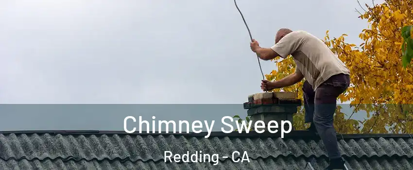  Chimney Sweep Redding - CA