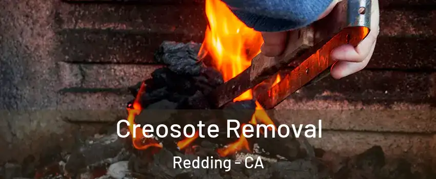  Creosote Removal Redding - CA