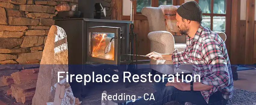  Fireplace Restoration Redding - CA