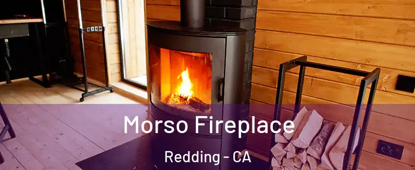  Morso Fireplace Redding - CA