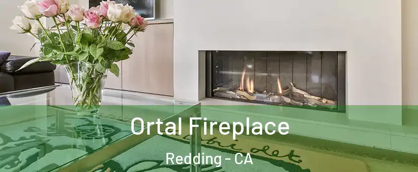 Ortal Fireplace Redding - CA