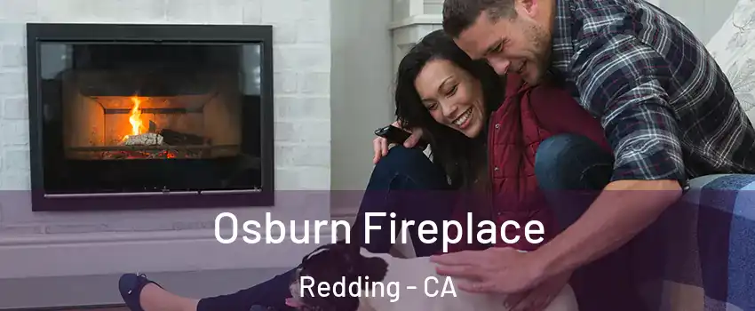  Osburn Fireplace Redding - CA